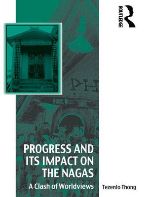 cover image of Progress and Its Impact on the Nagas